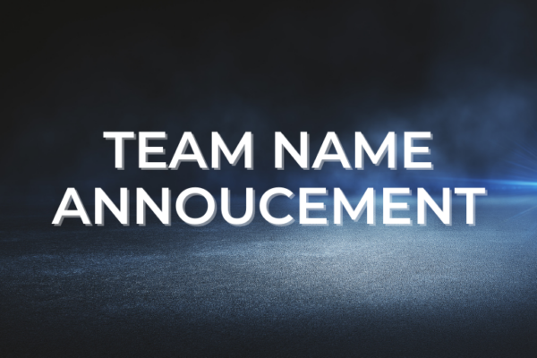 Team Name Announcement